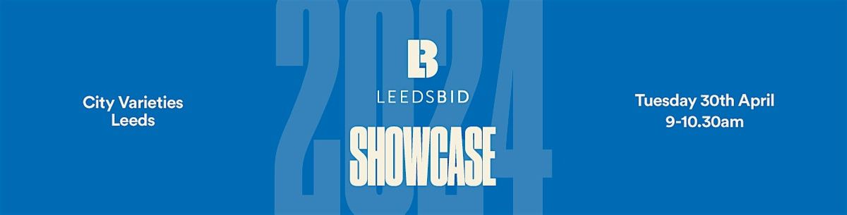 LeedsBID Showcase 2024