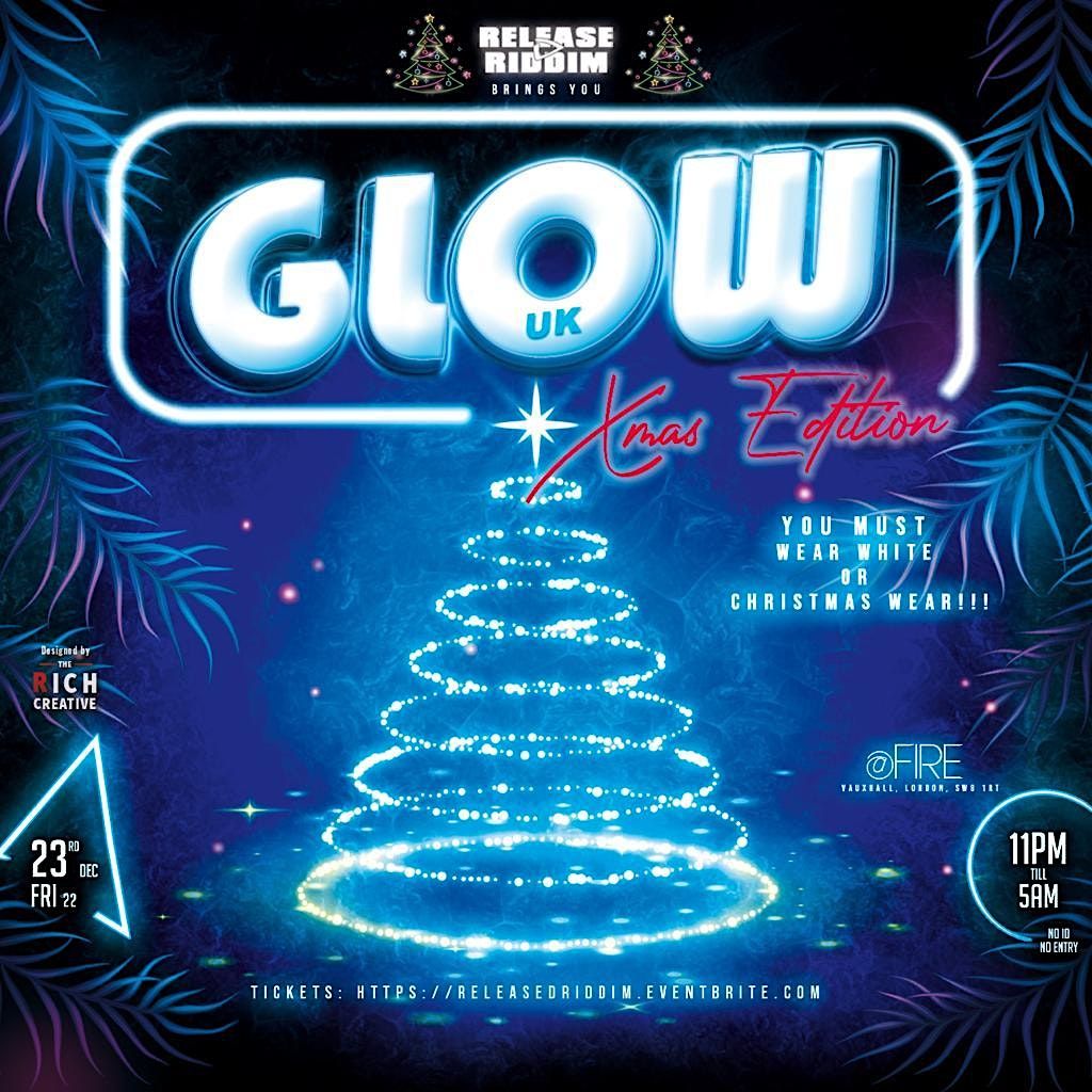 GLOW UK Wear White Xmas Edition, Fire Club Vauxhall, London, 23