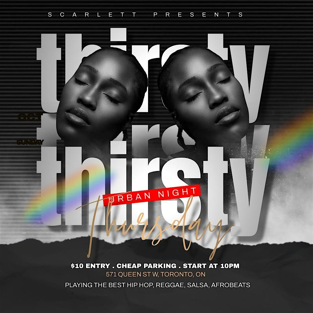 Thirsty Thursday | Hip Hop, R&B, Salsa, Reggae| $10 Entry