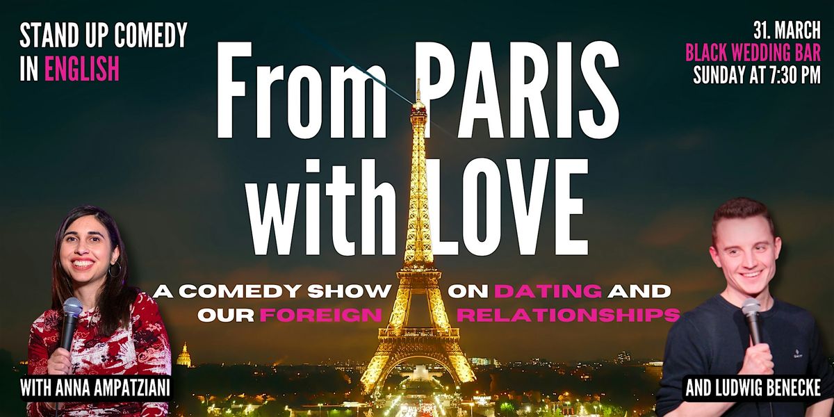 From Paris with Love | Stand Up Comedy in English