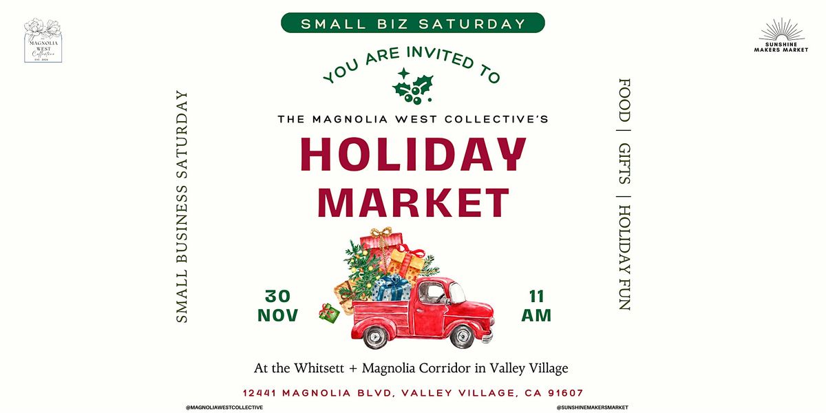 Holiday Saturday's - Sunshine Makers Market X The Magnolia West Collective