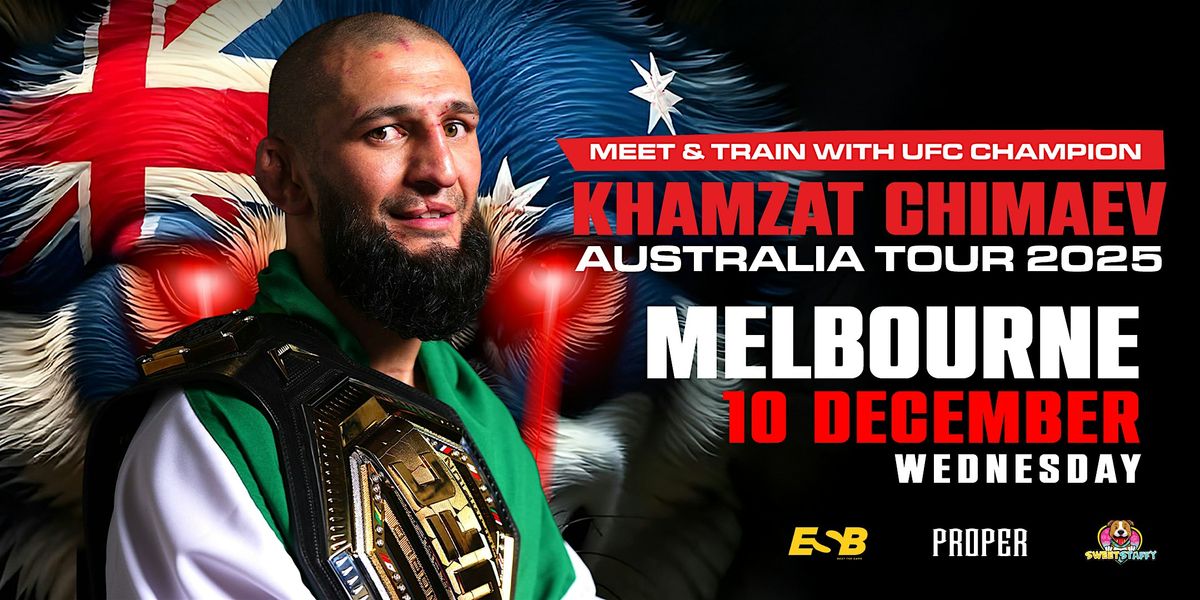Meet & Train with UFC champion Khamzat Chimaev - Melbourne (10 December)