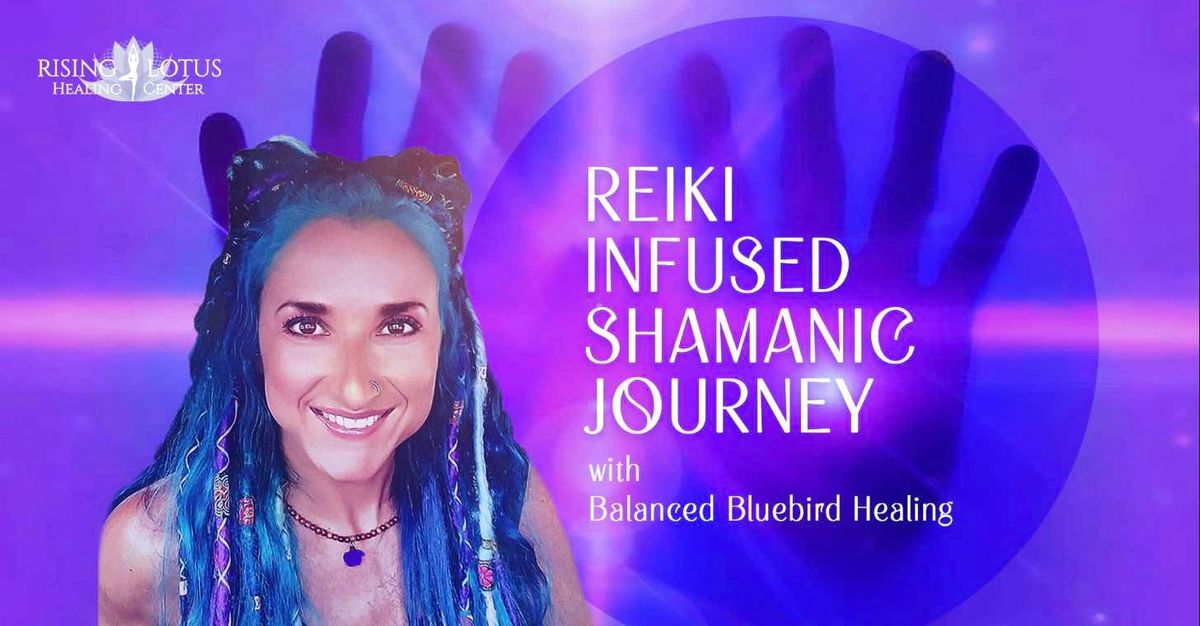 Reiki Infused Shamanic Journey 