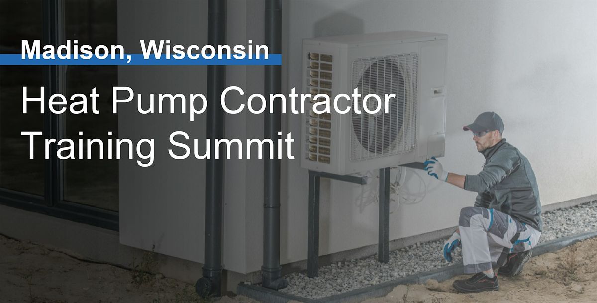 Heat Pump Contractor Training Summit