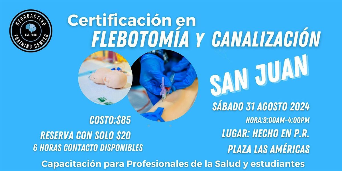 Certificaci\u00f3n en Flebotom\u00eda y Canalizaci\u00f3n (SAN JUAN)