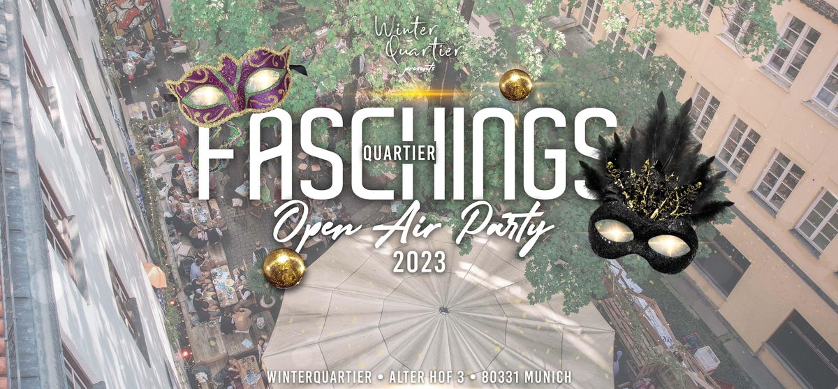 FaschingsQuartier Open Air Party | Der Faschingsdienstag im Winterquartier