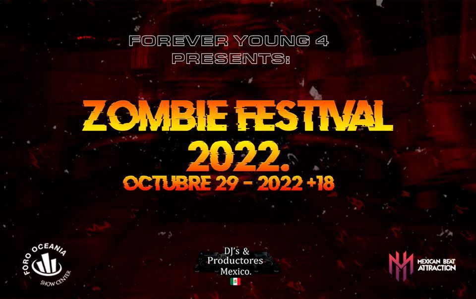 FOREVER YOUNG 4 PRESENTS: ?ZOMBIE FESTIVAL 2022?