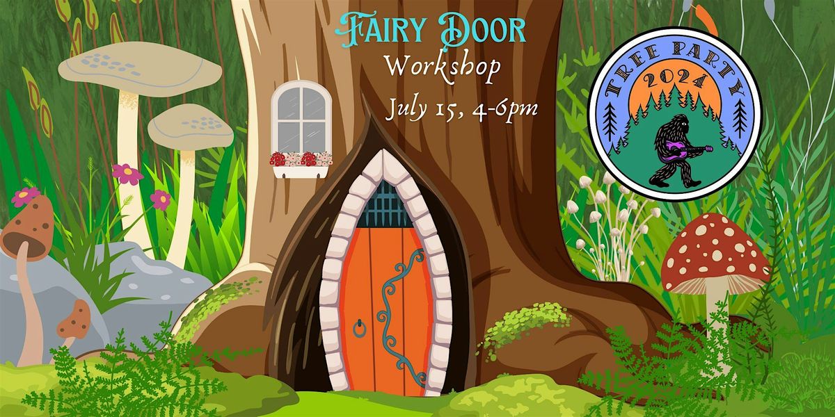 Tree Party Fairy Door Workshop