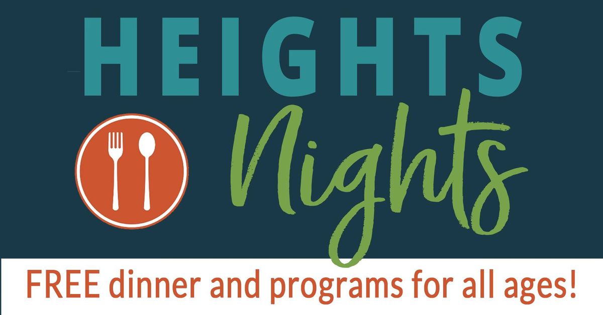 Heights Nights - Dinner & Programs for All Ages