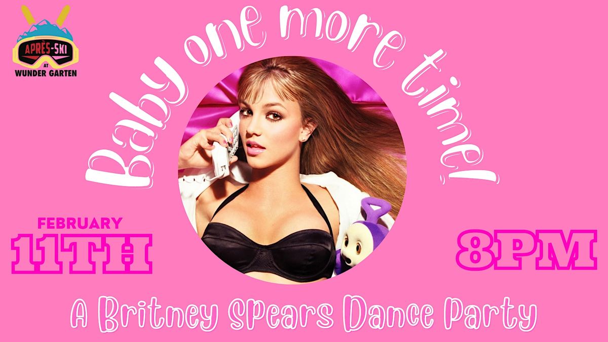 Apr\u00e8s Ski: Baby One More Time Britney Spears Dance Party