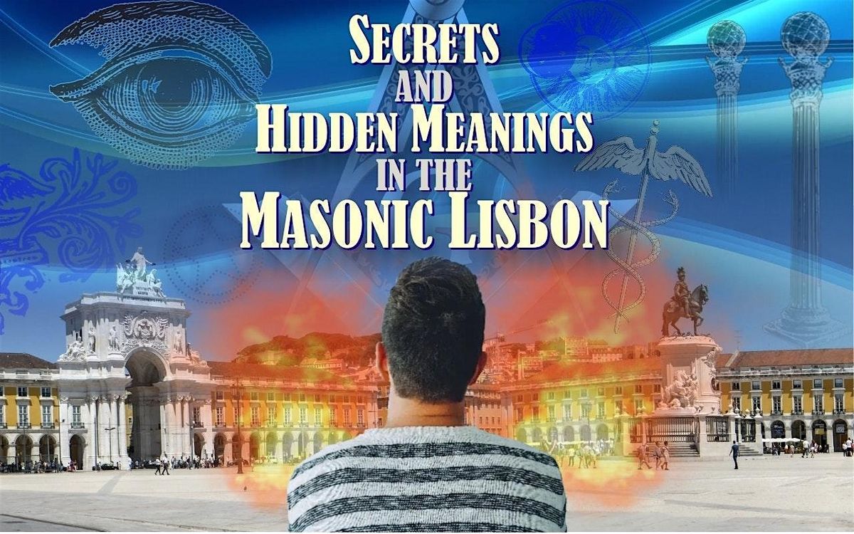 Lisbon Outdoor Escape Game: Secrets and Hidden Meanings in Masonic Lisbon