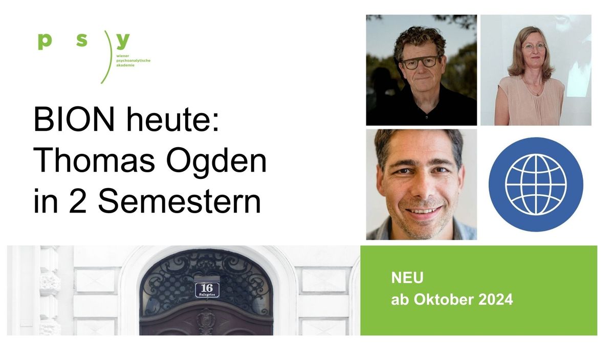 BION heute: Thomas Ogden in 2 Semestern