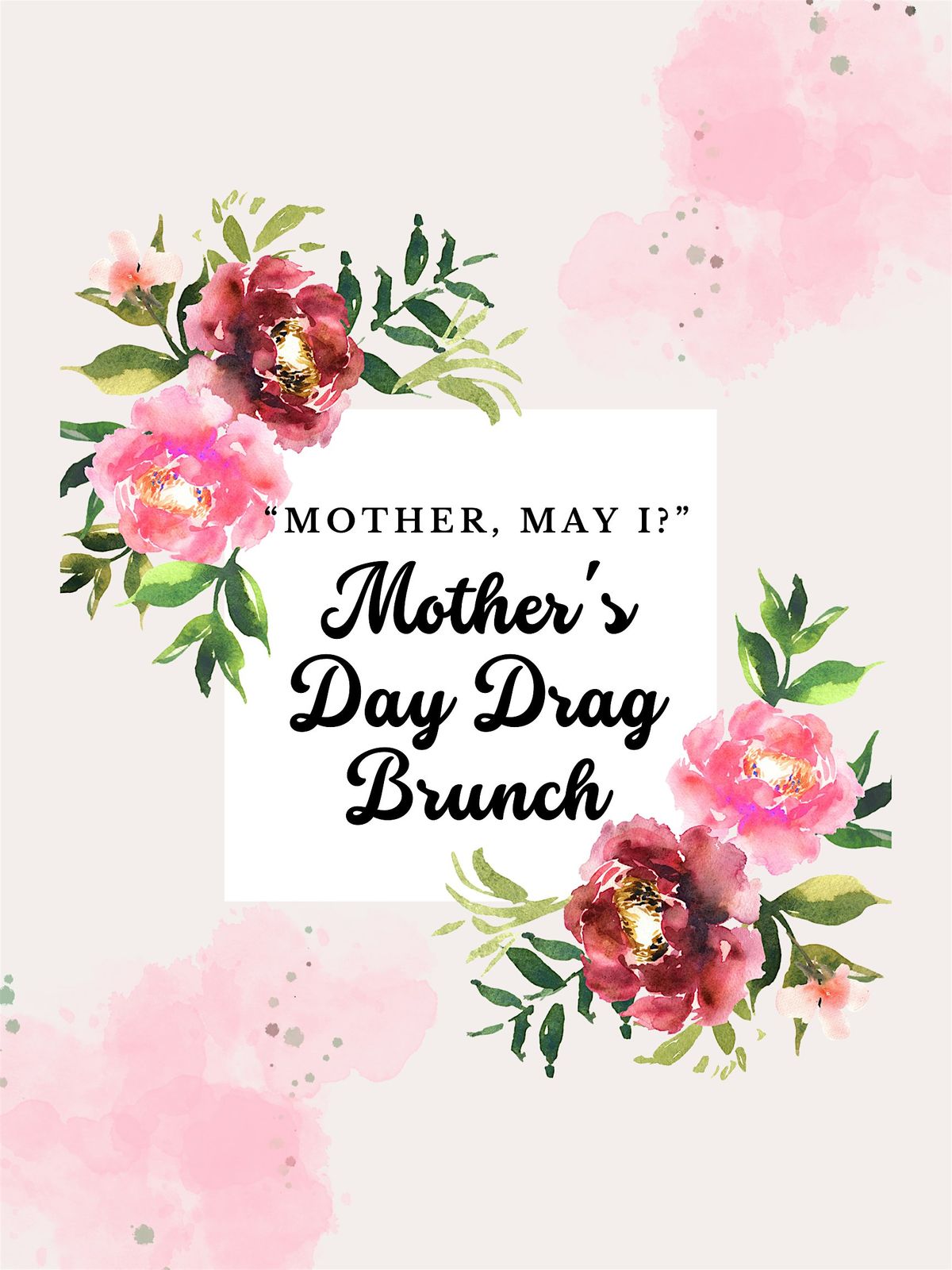 "Mother May I" Mother's Day Drag Brunch!
