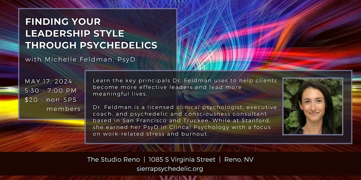 Finding Your Leadership Style through Psychedelics w\/ Dr. Michelle Feldman