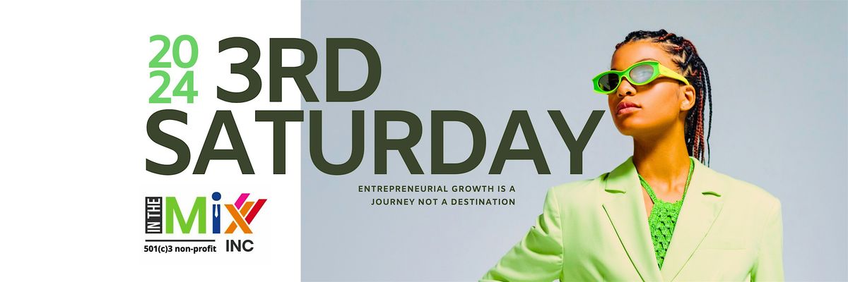 Struggling to Make Money Moves in Your Business? Come to 3rd Saturday