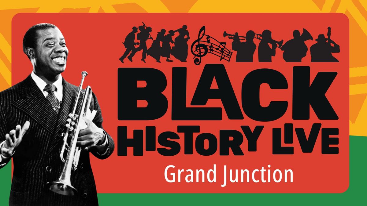 Louis Armstrong in Black History Live \u2013 Grand Junction