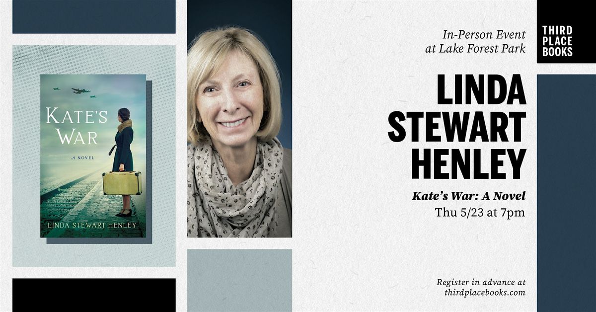 Linda Stewart Henley presents 'Kate's War: A Novel'
