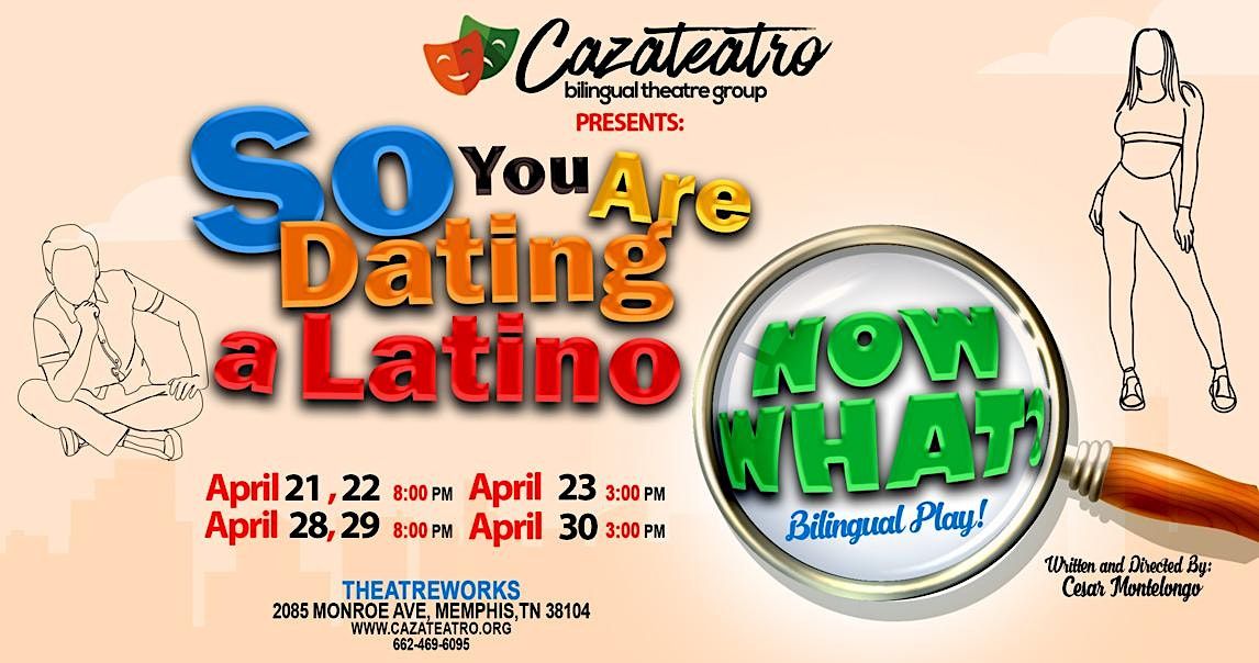 So you are Dating a Latino ...NOW  WHAT?