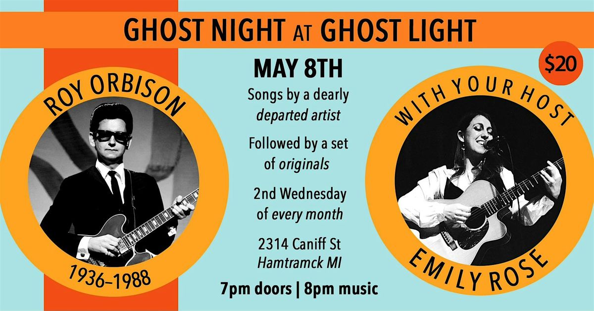 Ghost Night at Ghost Light: Roy Orbison
