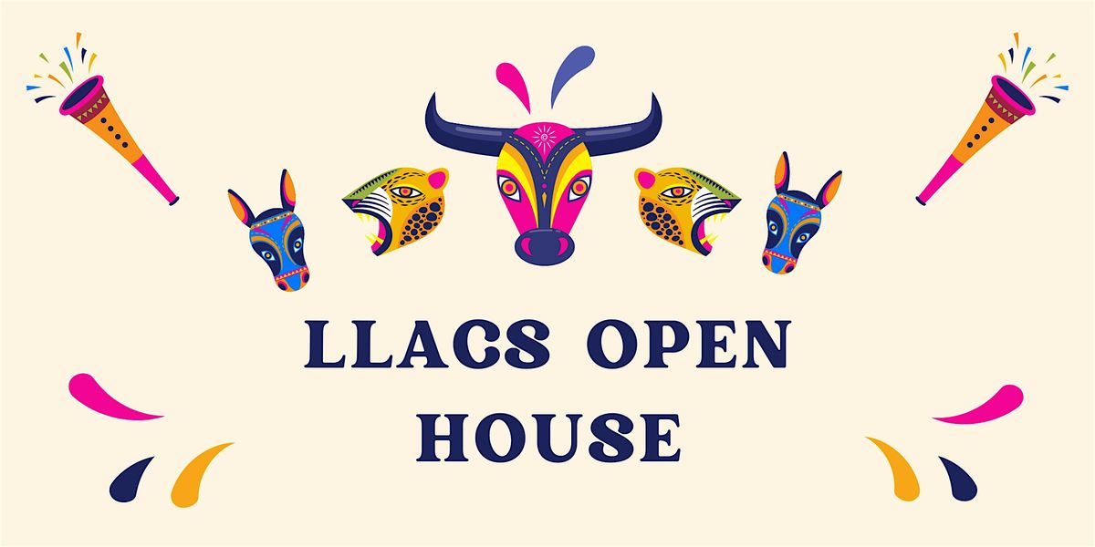 LLACS Open House