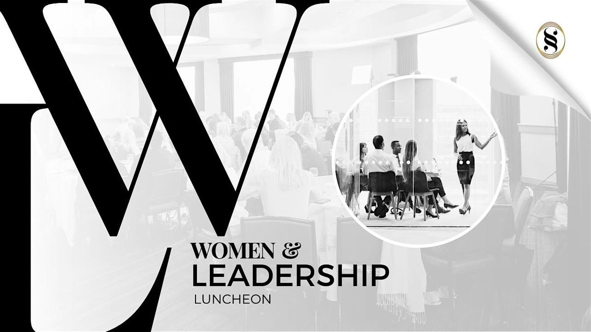 Women and Leadership Business Luncheon