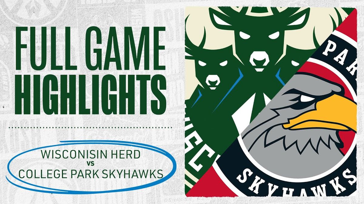 Wisconsin Herd at College Park Skyhawks