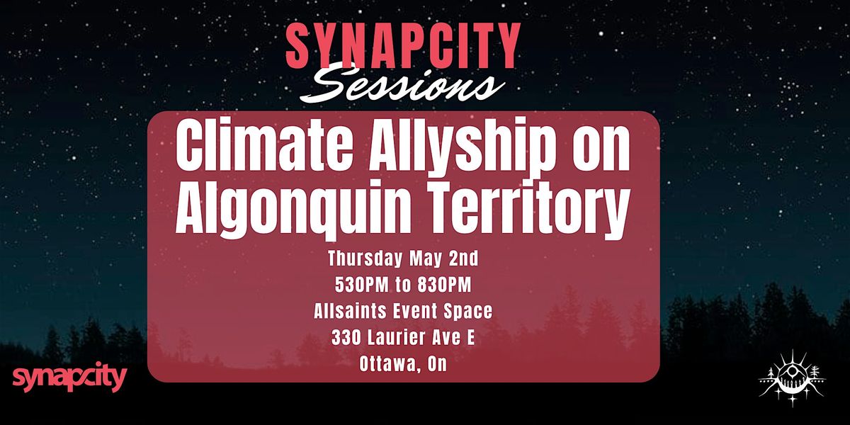 Syanpcity Sessions: Climate Allyship on Algonquin Territory