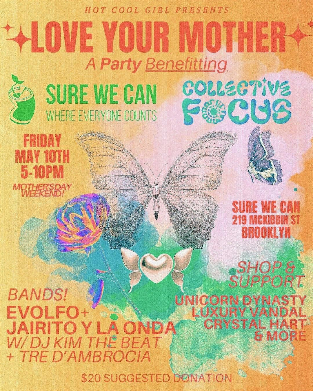 LOVE YOUR MOTHER - Party & Benefit Concert at Sure We Can