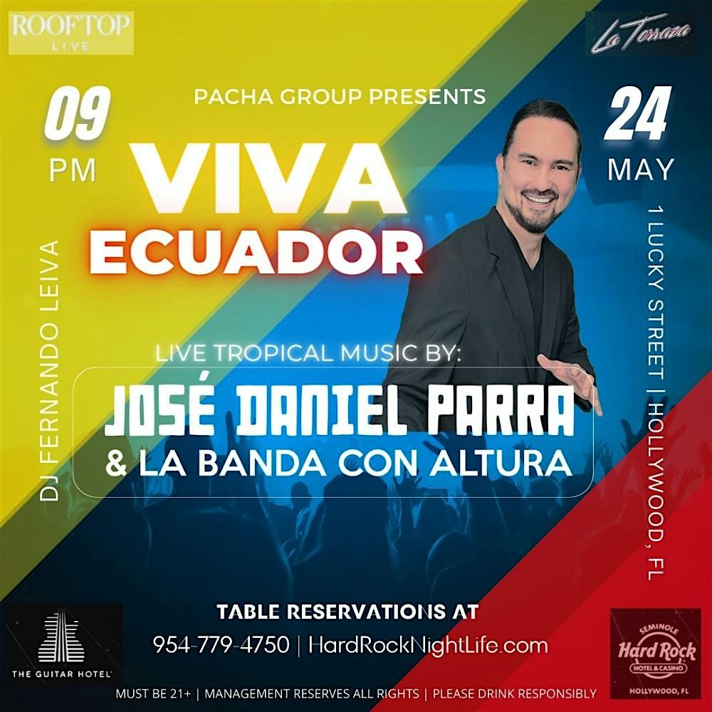 VIVA ECUADOR!  Musica En Vivo -Jose Daniel Parra y Su Banda! Friday May 24