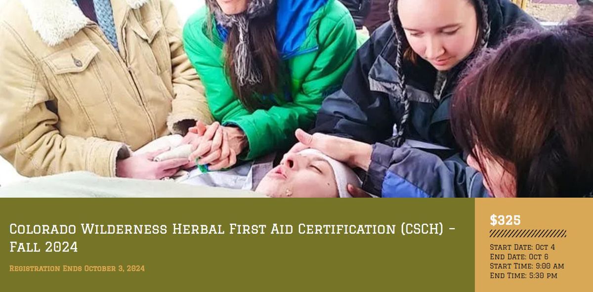 Colorado Wilderness Herbal First Aid Certification with Sam & Suchil Coffman