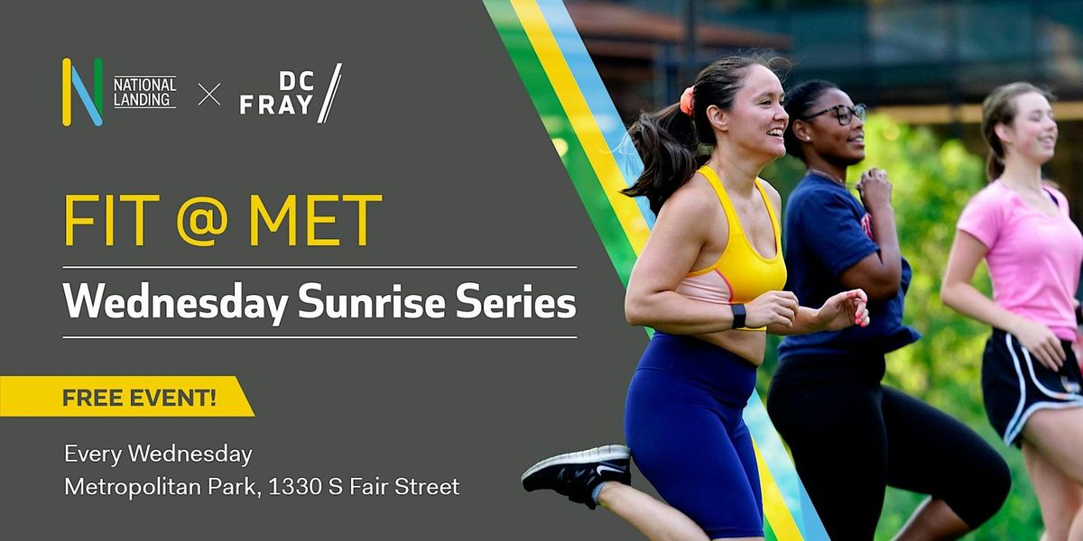 FIT @ MET \/\/ Wednesday Sunrise Fitness Series