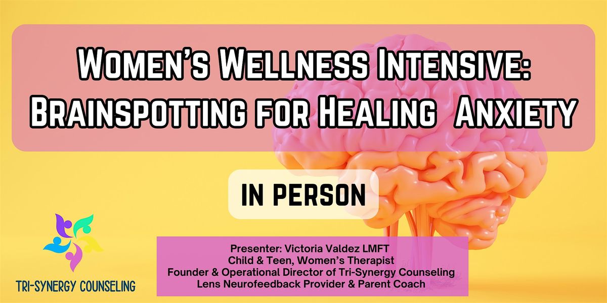 Women's Wellness Intensive: Reducing Anxiety