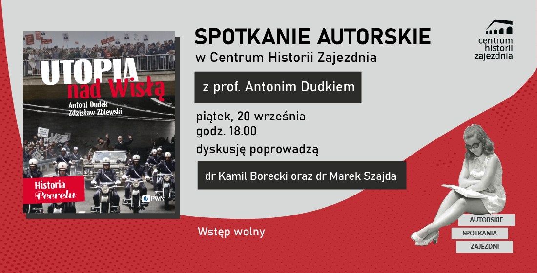 \u201eUtopia nad Wis\u0142\u0105\u201d. Spotkanie z profesorem Antonim Dudkiem