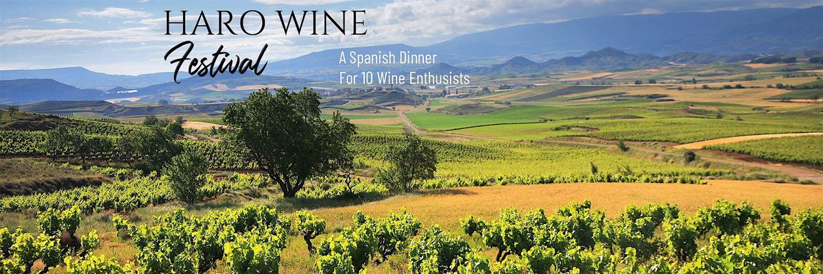 HARO FESTIVAL: Spanish Wine Dinner