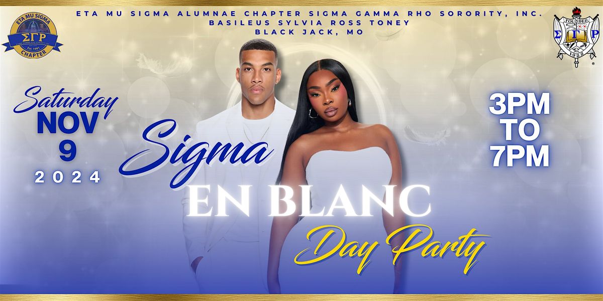 Sigma En Blanc Day Party