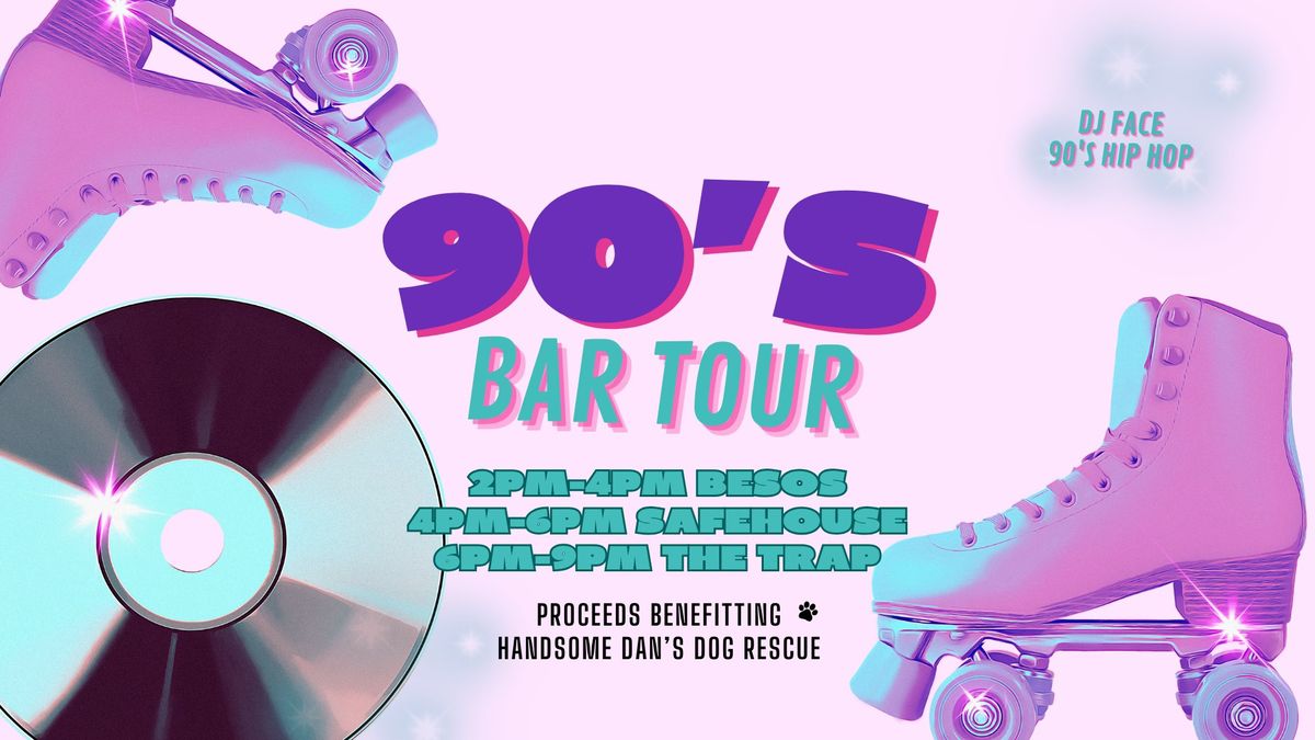 90's Bar Tour