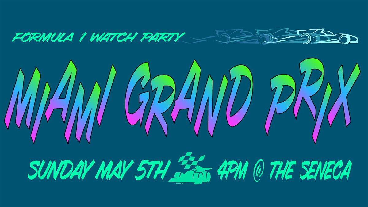 Formula 1 Miami Grand Prix Watch Party