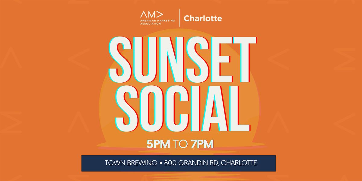 AMA CLT: July Sunset Social