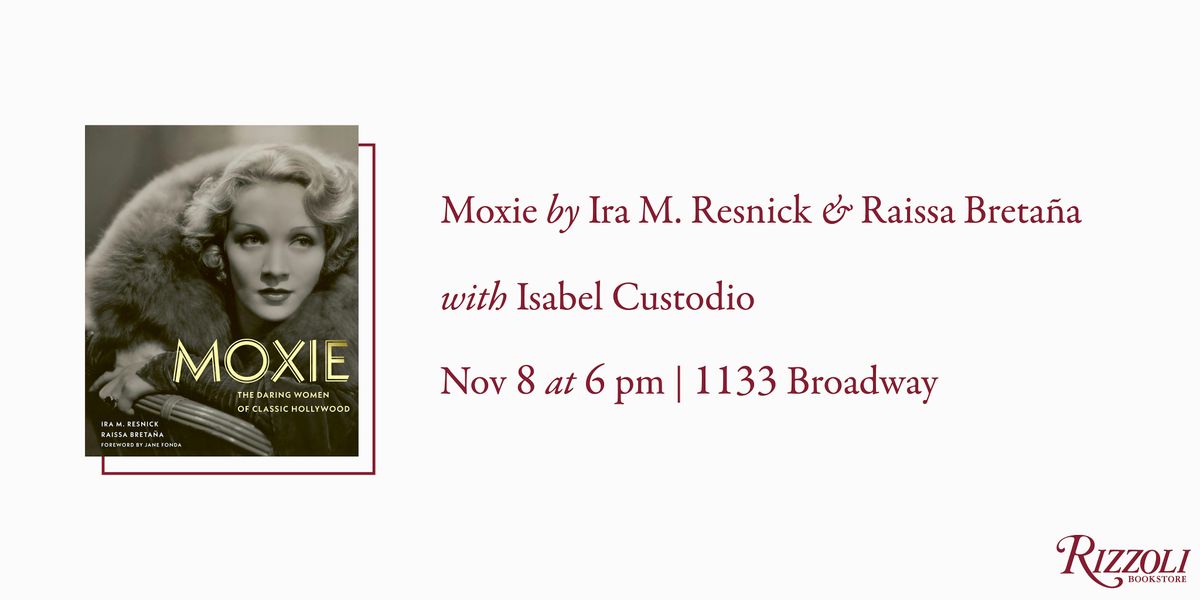 Moxie by Ira M. Resnick and Raissa Breta\u00f1a with Isabel Custodio