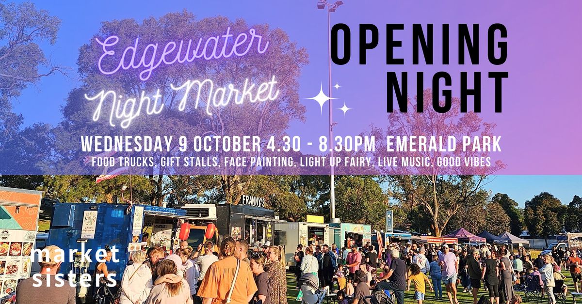 Edgewater Night Market - OPENING NIGHT 9 OCT