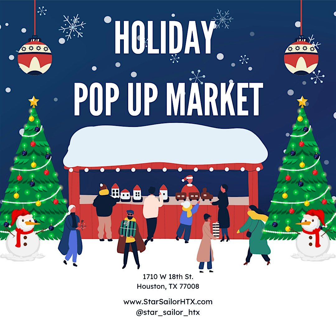 Holiday Pop Up Market at Star Sailor!!