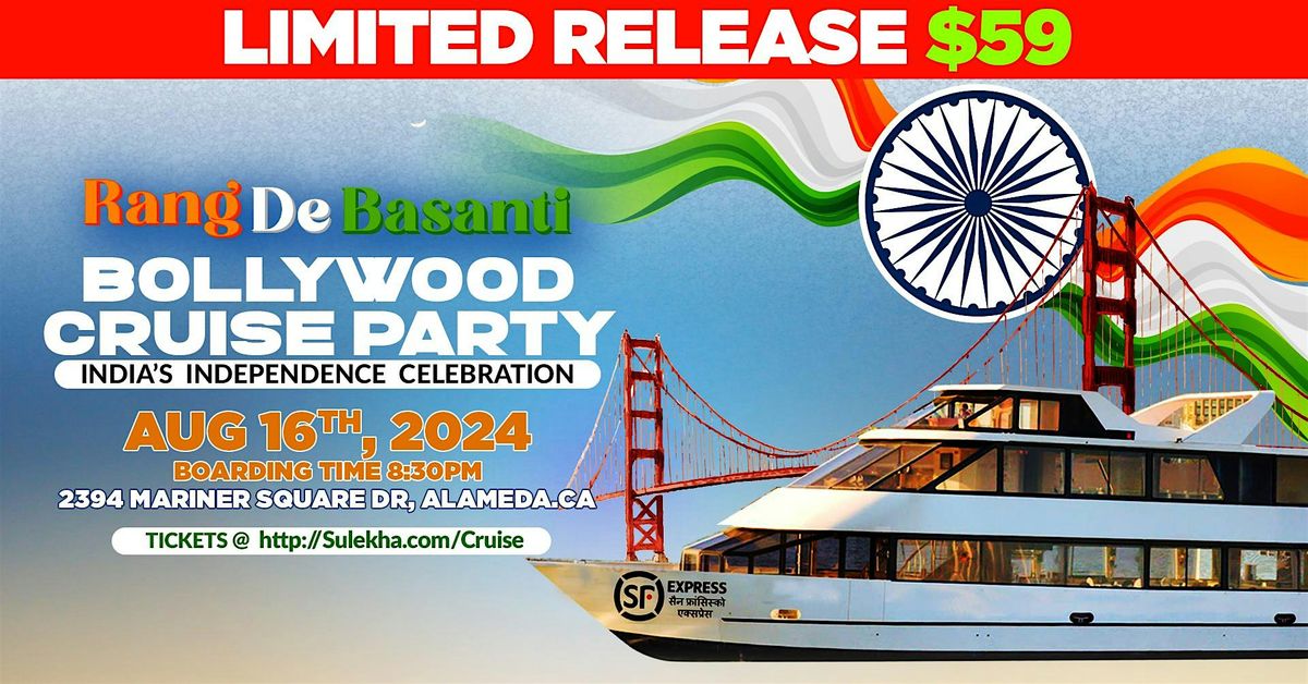 Bollywood Party Cruise :Rang de Basanti India\u2019s Independence Celebrations