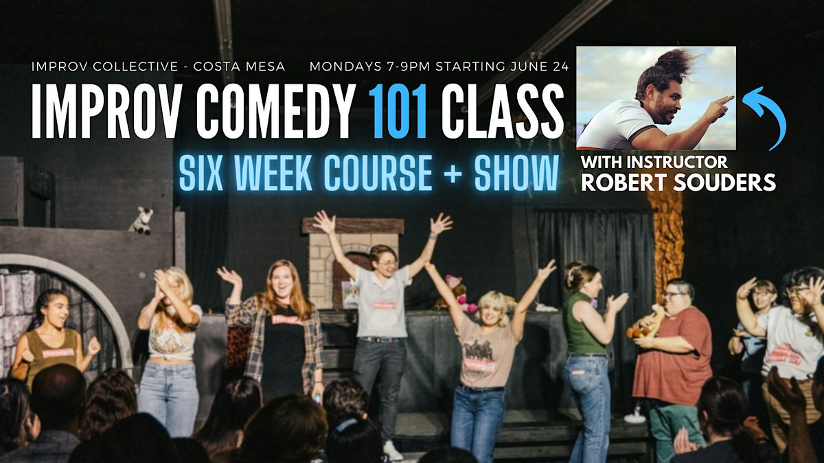 Intro to Improv Comedy Class - Monday Evenings with Rob Souders