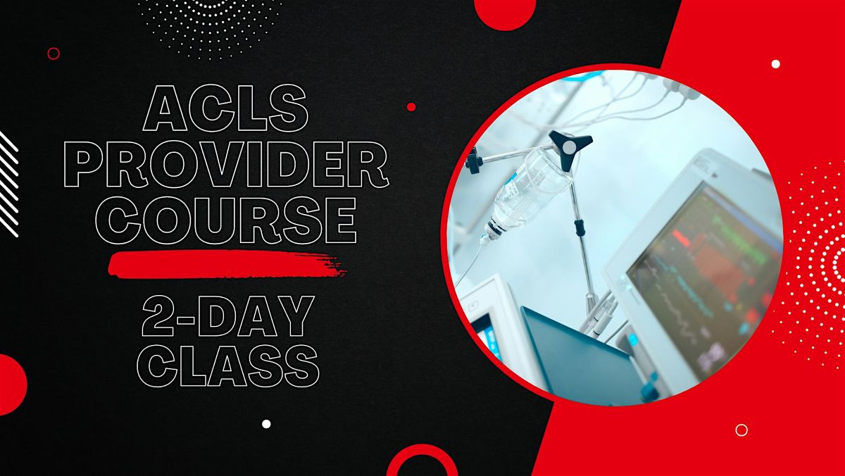 ACLS Provider Course (2-Day)