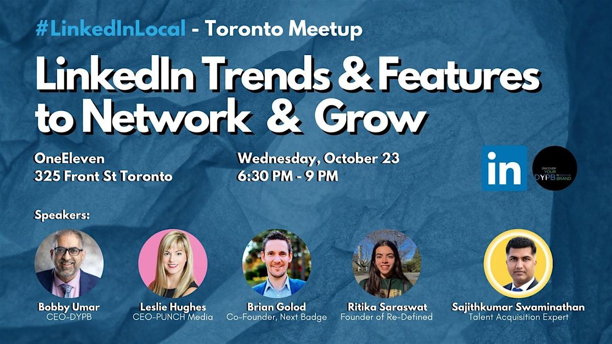 Toronto LinkedIn Local Meetup - "LinkedIn Trends & Features" - Oct 23