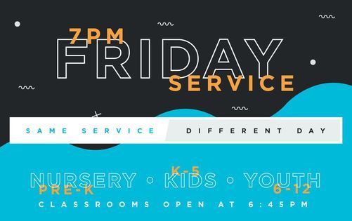 Friday Night 7PM Service