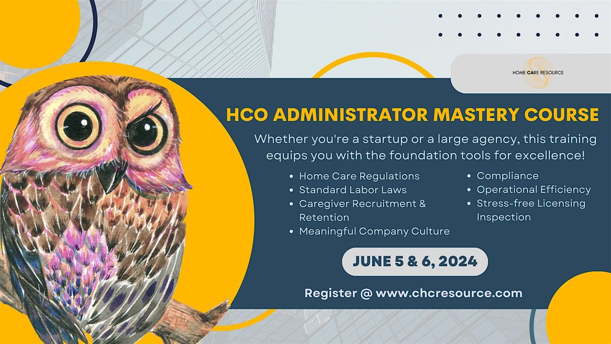 HCO Administrator Mastery: Unlock The Foundation for Excellence