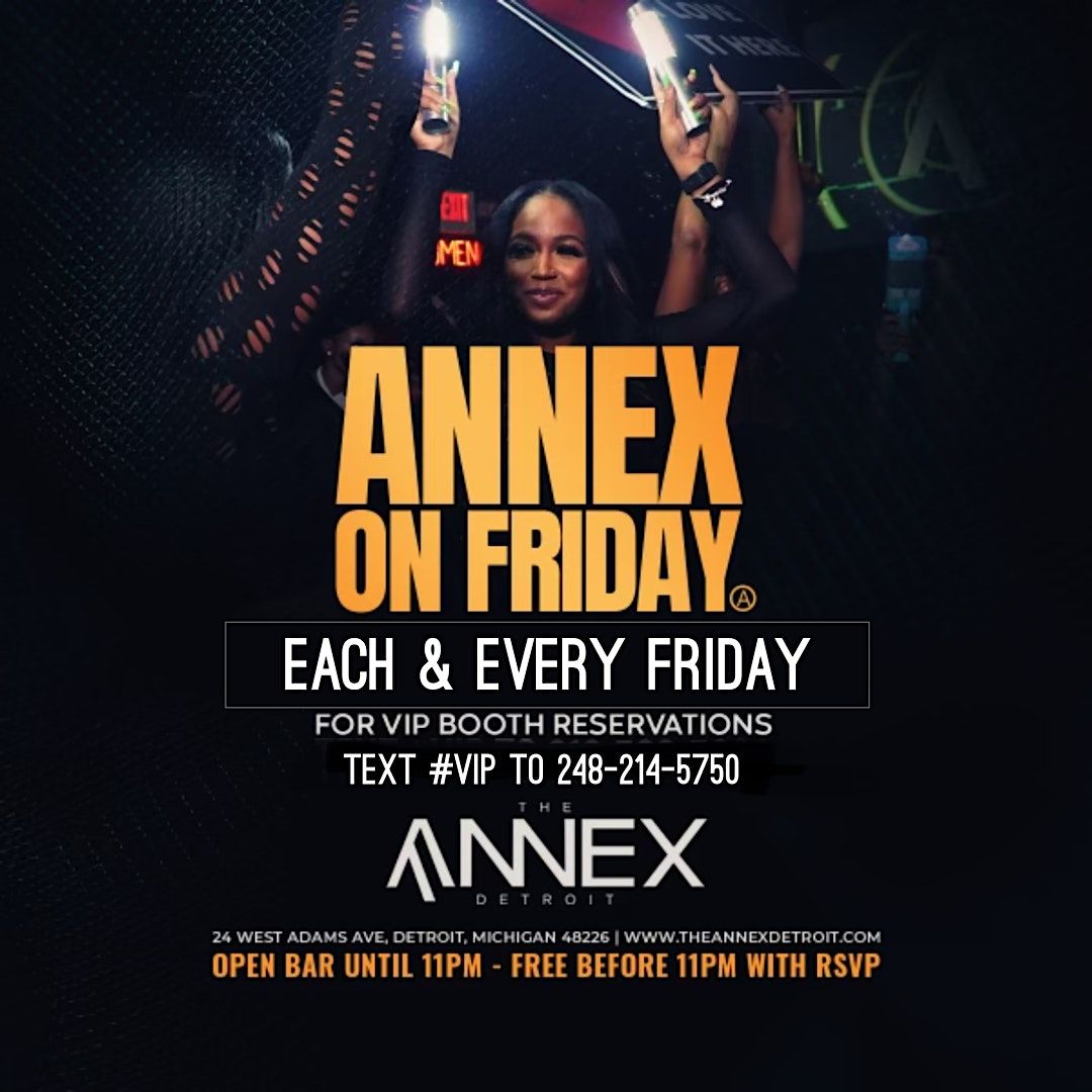 Annex Fridays