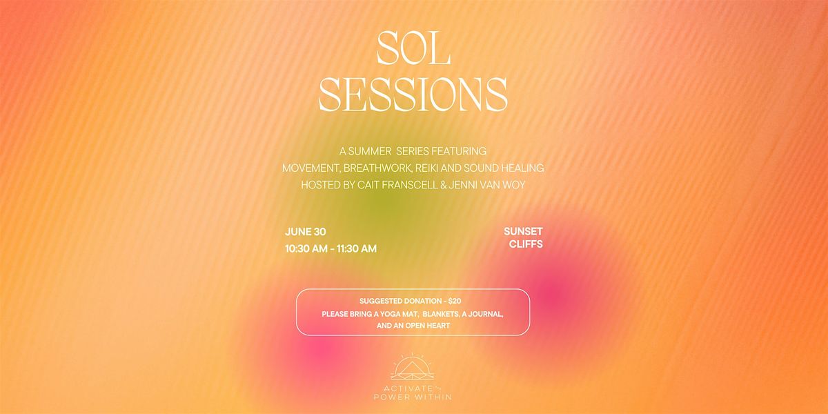 Sol Sessions | Movement, Breathwork, Reiki, Sound Healing