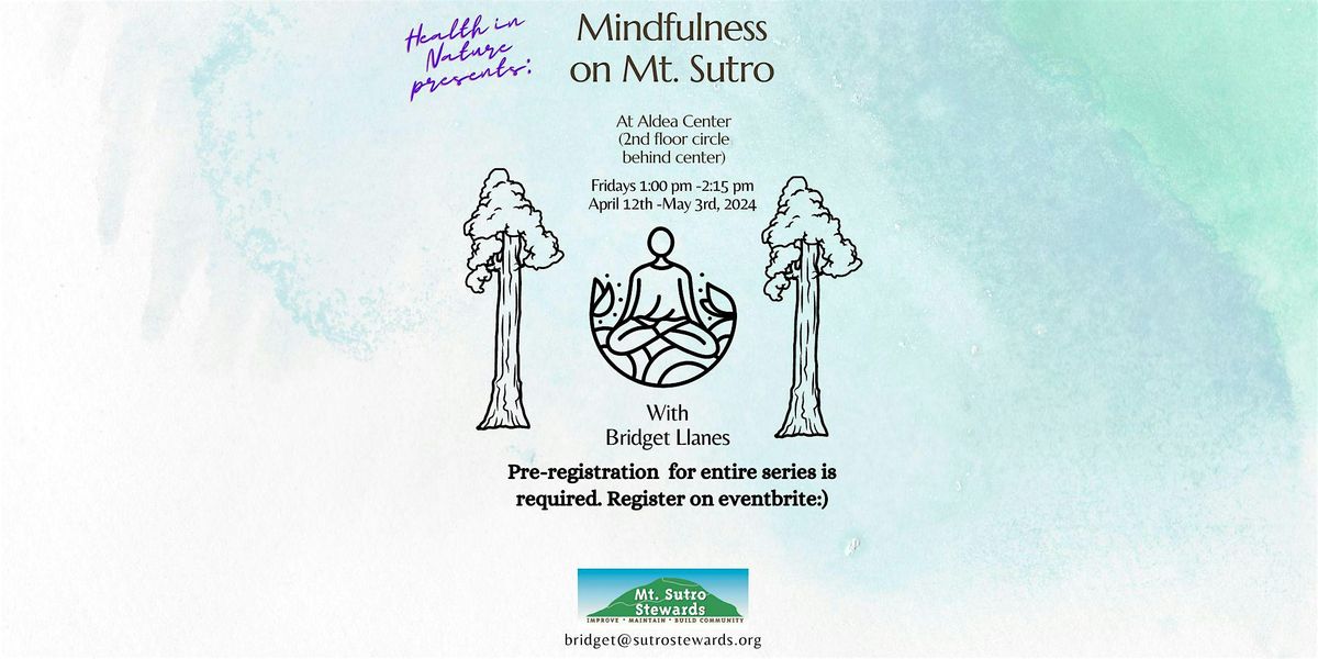 Mindfulness on Mt. Sutro